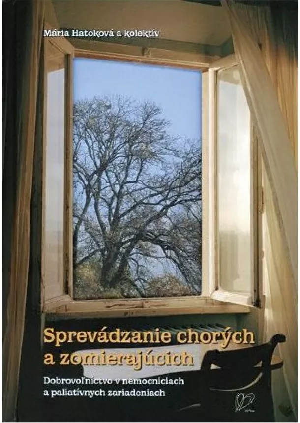 Mária Hatoková - Sprevádzanie chorých a zomierajúcich