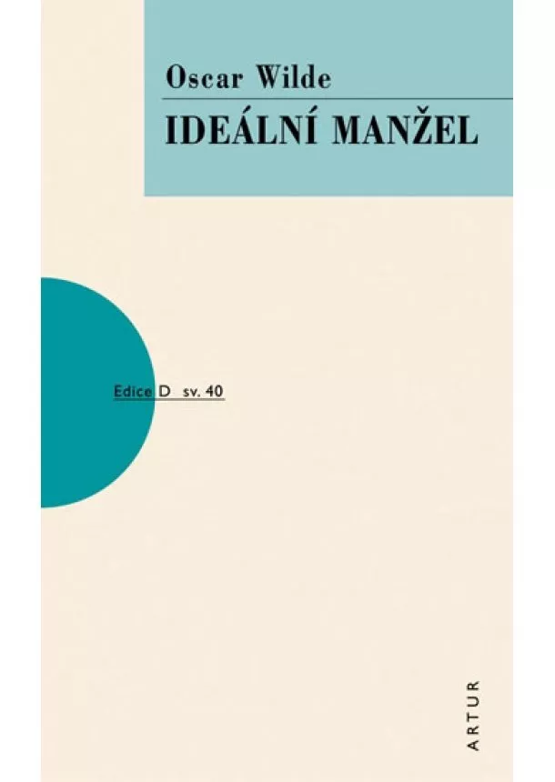 Oscar Wilde - Ideální manžel - 2.vydání