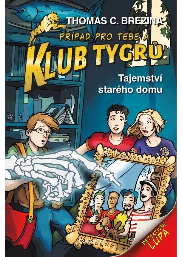Thomas Brezina - Klub Tygrů - Tajemství starého domu