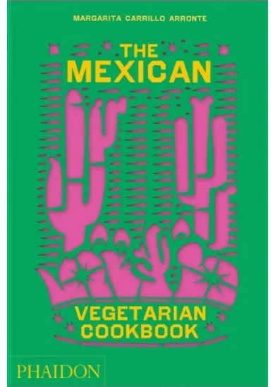 The Mexican Vegetarian Cookbook