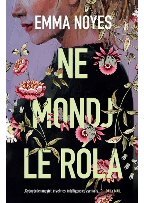 Emma Noyes - Ne mondj le róla