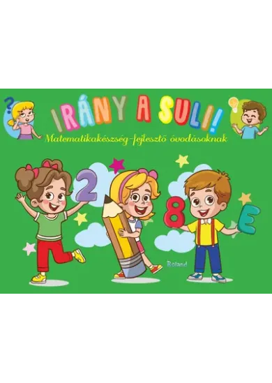 Irány a suli! - matematikakészség-fejlesztő  óvodásoknak