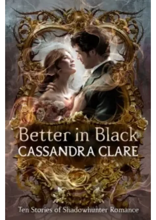 Cassandra Clare - Better in Black