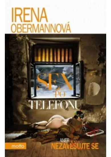Sex po telefonu aneb nezavěšujte prosím