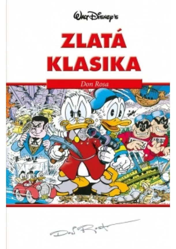 Walt Disney - Disney Zlatá klasika Don Rosa