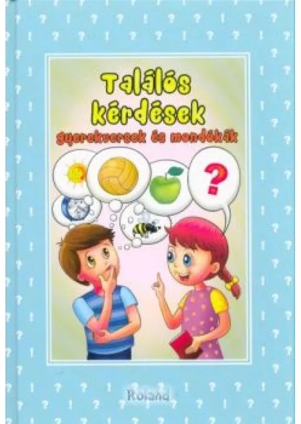 Válogatás - Gyerekversek és mondókák - Találós kérdések