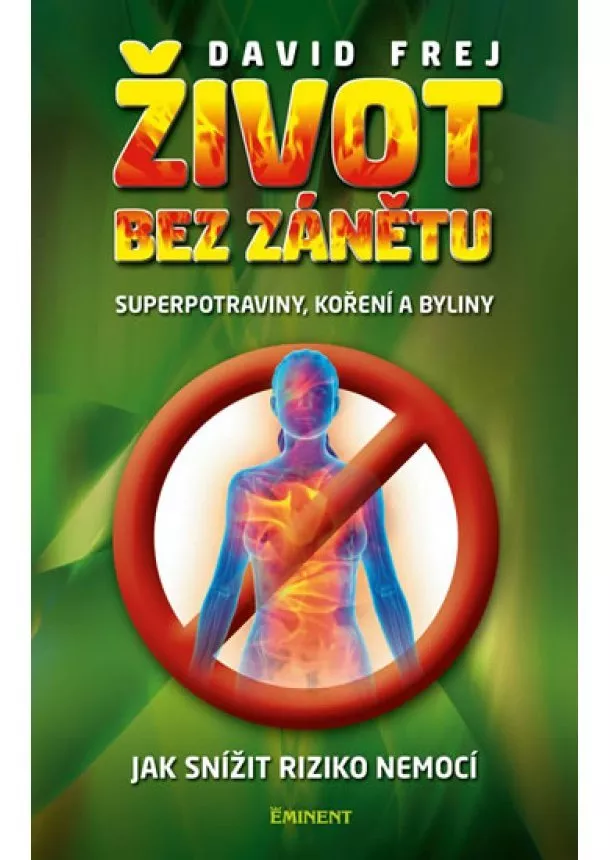 David Frej - Život bez zánětu - Jak snížit riziko nem