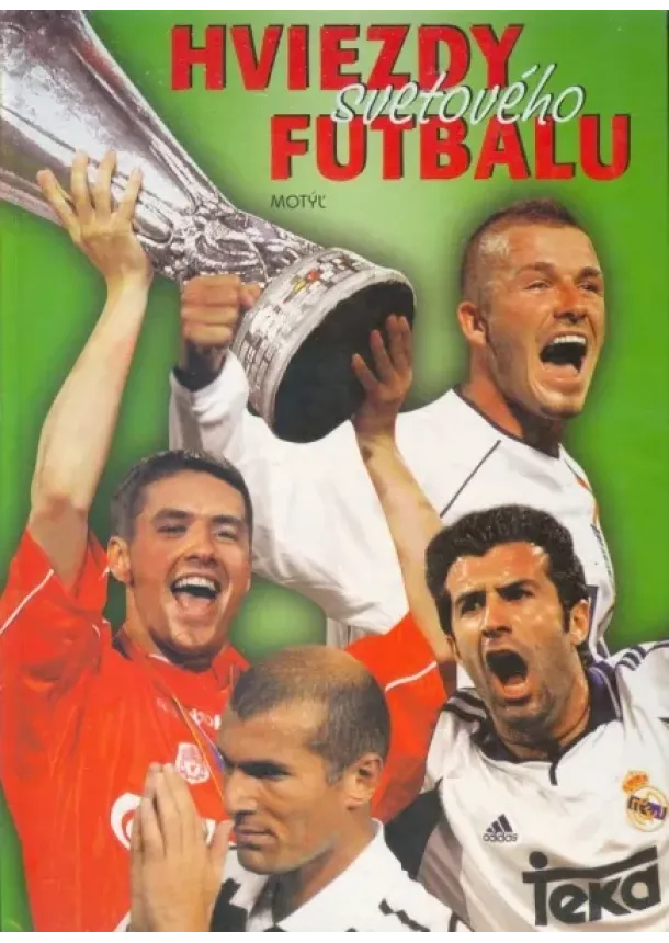 Kolektív autorov - Hviezdy svetového futbalu 01