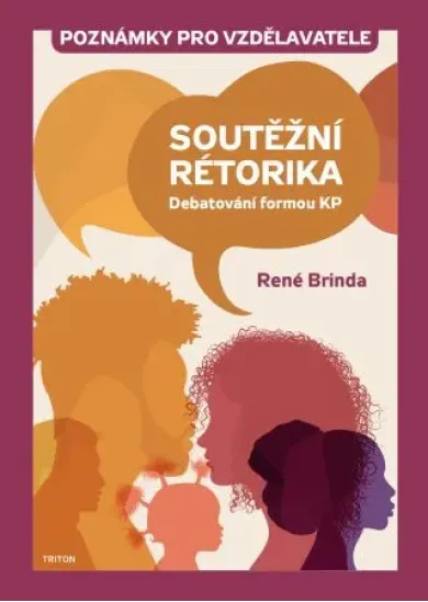 Soutěžní rétorika - Debatování formou KP