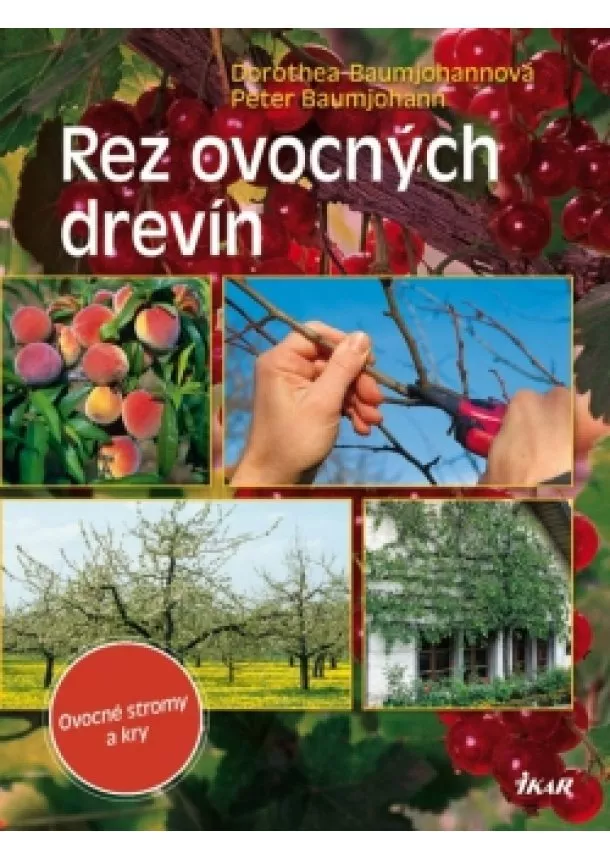 Dorothea Baumjohannová, Peter Baumjohann - Rez ovocných drevín