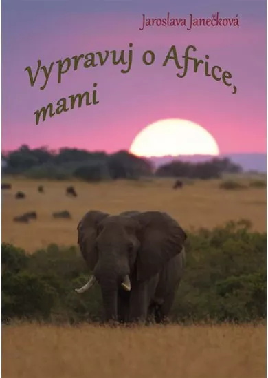 Vypravuj o Africe, mami