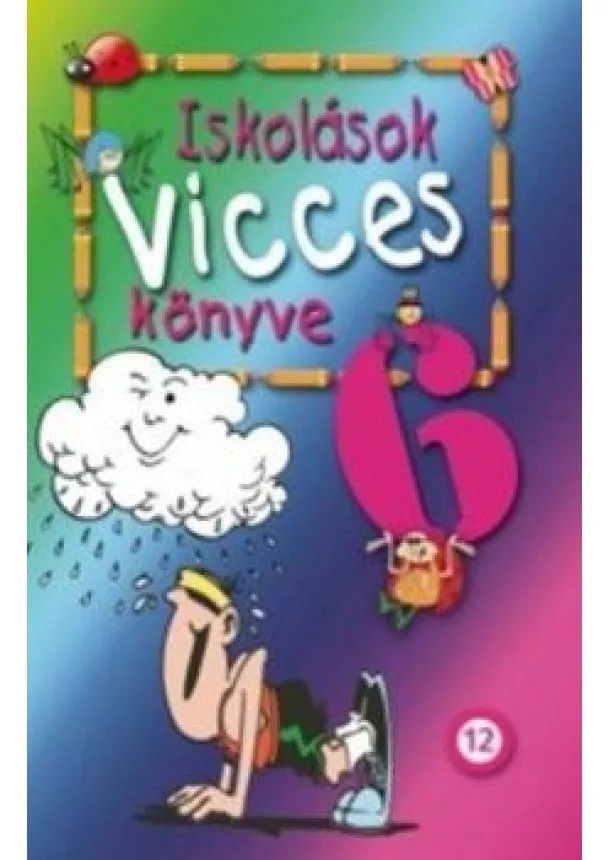 Válogatás - Iskolások vicces könyve 6. (új kiadás)
