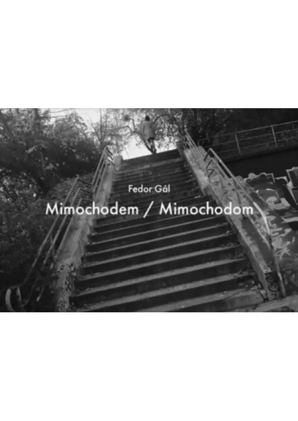 Fedor Gál - Mimochodem / Mimochodom