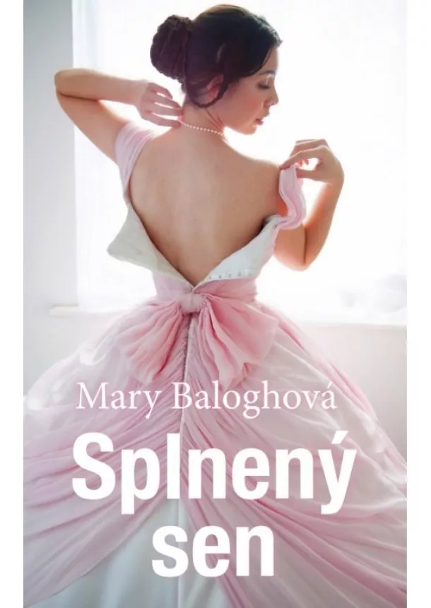 Mary Baloghová - Splnený sen