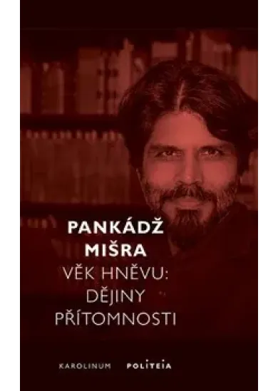 Věk hněvu - Dějiny přítomnosti