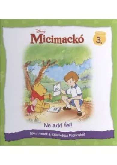 MICIMACKÓ - BÖLCS MESÉK A SZÁZHOLDAS PAGONYBÓL 3.