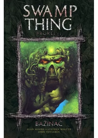 Swamp Thing - Bažináč 3 - Prokletí