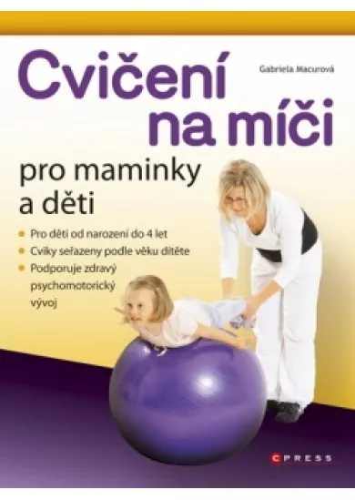 Cvičení na míči pro maminky a děti