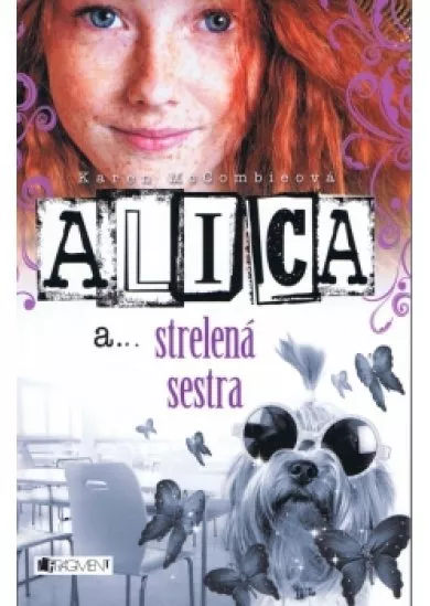 Alica a... strelená sestra