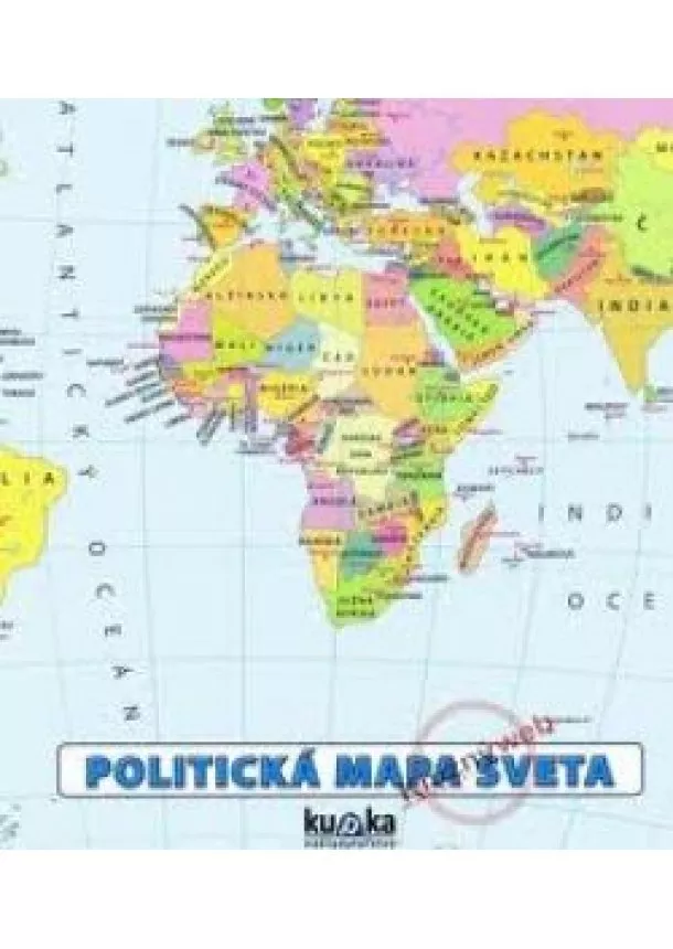 Petr Kupka a kol. - Politická mapa sveta
