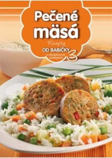 Pečené mäsá (3) - Recepty od babičky s obrázkovým postupom