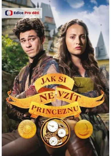 Jak si nevzít princeznu