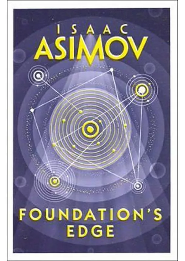 Isaac Asimov - Foundations Edge