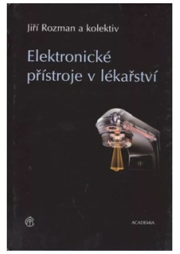 Jiří Rozman  - Elektronické přístroje v lékařství