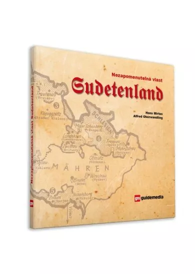 Nezapomenutelná vlast Sudetenland