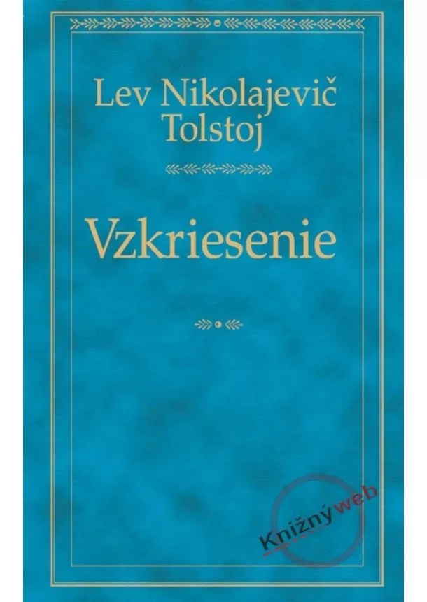 Lev Nikolajevič Tolstoj - Vzkriesenie Odeon