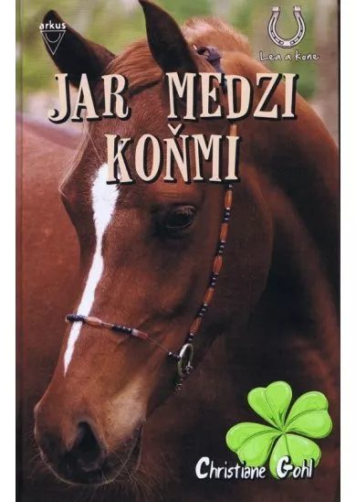 Jar medzi koňmi - Lea a kone 2