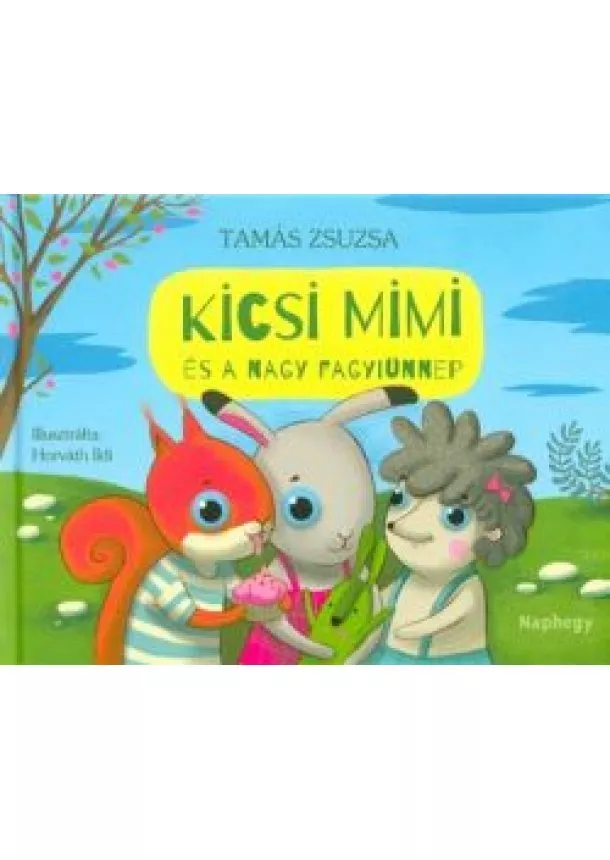 Tamás Zsuzsa - Kicsi Mimi és a nagy fagyiünnep