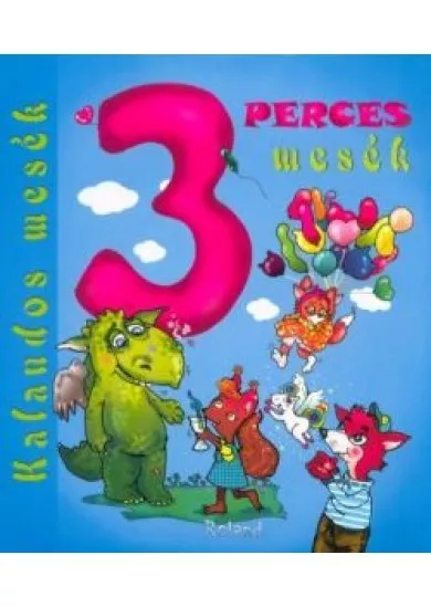 3 perces mesék - Kalandos mesék