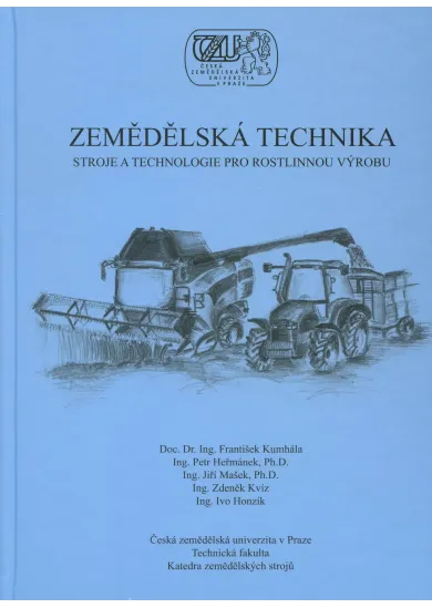 Zemědělská technika - stroje a technologie pro rostlinnou výrobu