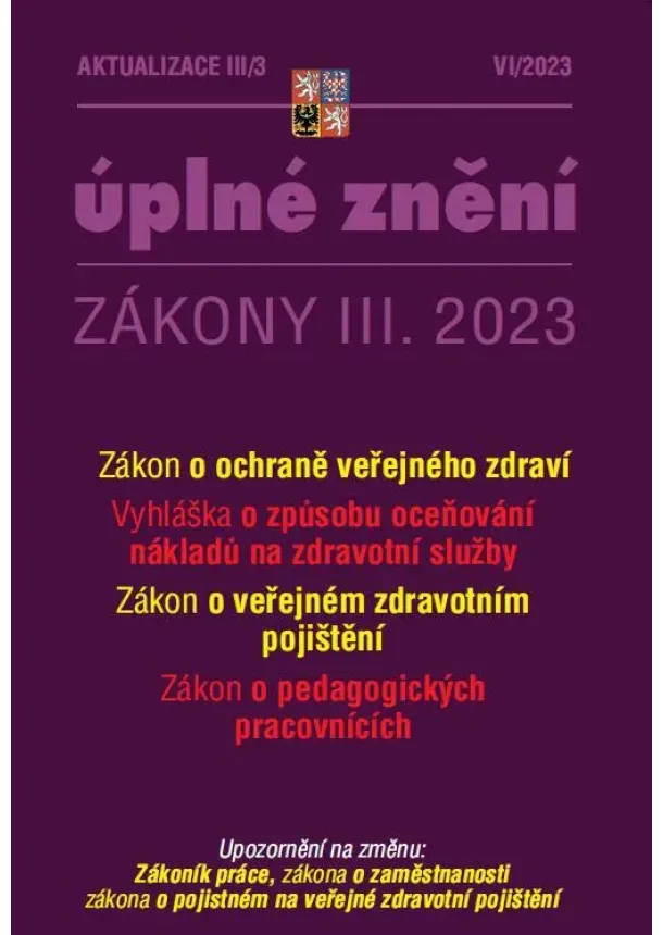 Aktualizace III/3 2023 Úplné znění Zákony III.