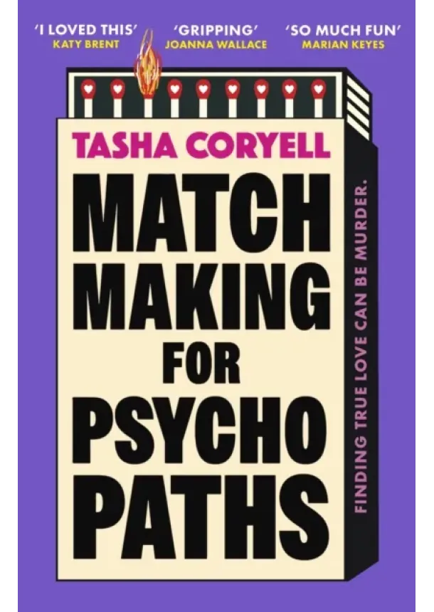 Tasha Coryell - Matchmaking for Psychopaths