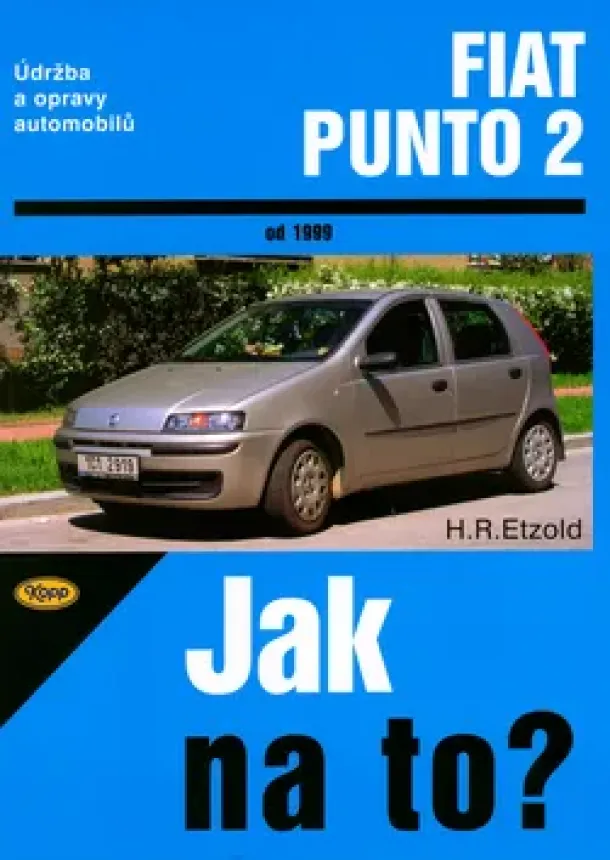 Hans Rüdiger Etzold - Fiat Punto 2 od 1999 - Jak na to? - 80.