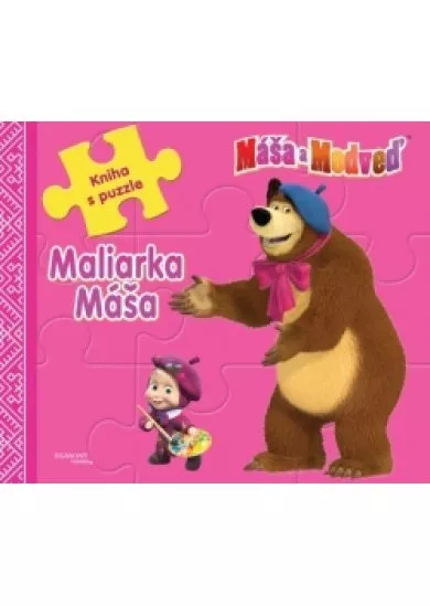 Máša a medveď - Maliarka Máša - Kniha s puzzle