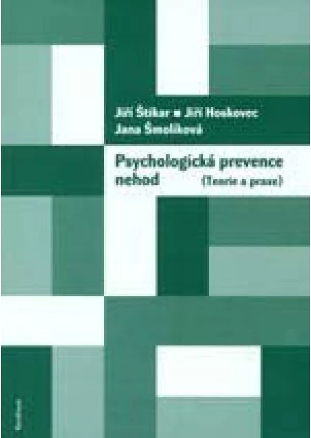 Jiří Štikar, Jiří Hoskovec, Jana Šmolíková - Psychologická prevence nehod
