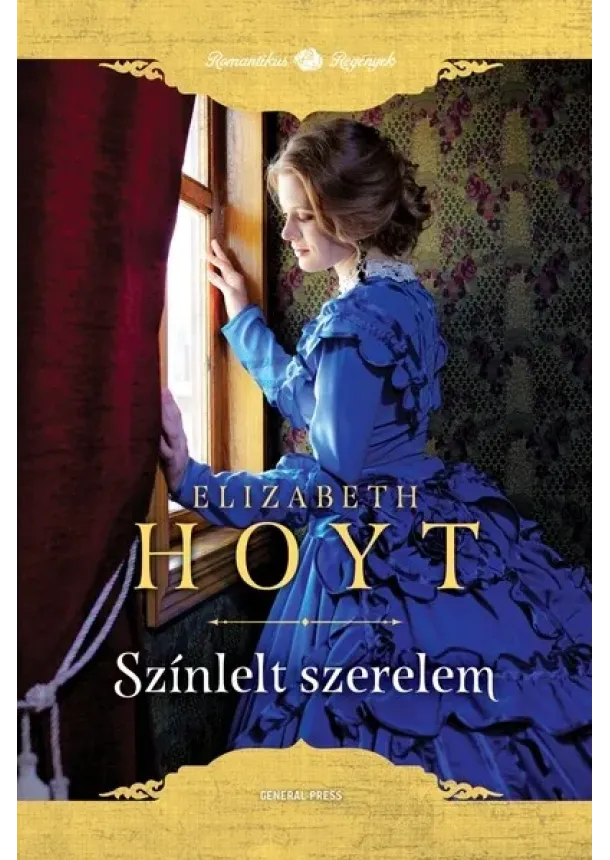 Elizabeth Hoyt - Színlelt szerelem - Romantikus regények