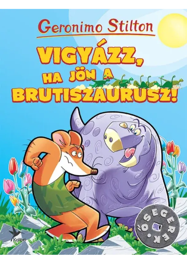 Geronimo Stilton - Vigyázz, ha jön a Brutiszaurusz! - Ősegerek