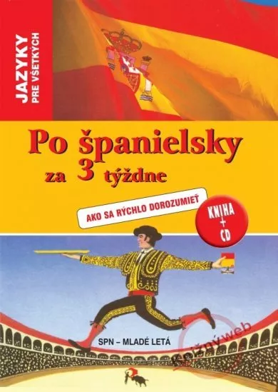 Po španielsky za 3 týždne - Ako sa rýchlo dorozumieť