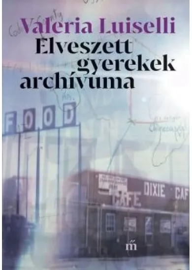 Elveszett gyerekek archívuma