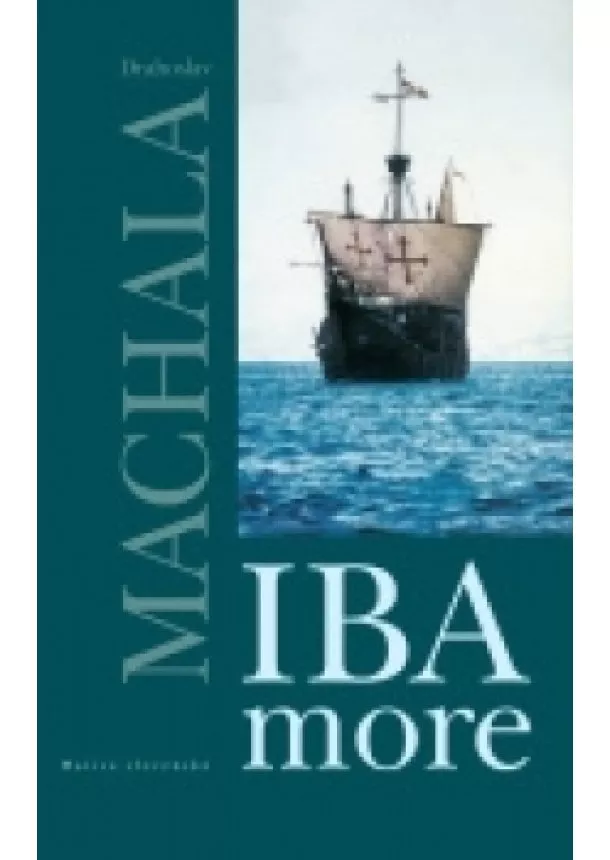 Drahoslav Machala - Iba more