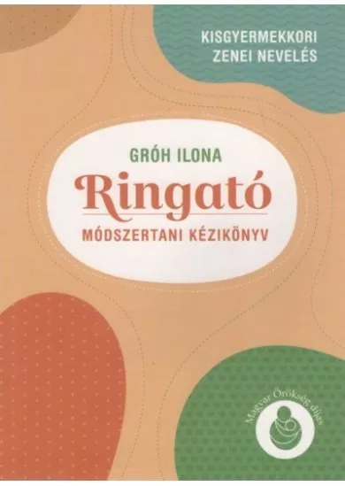 Ringató - Módszertani kézikönyv