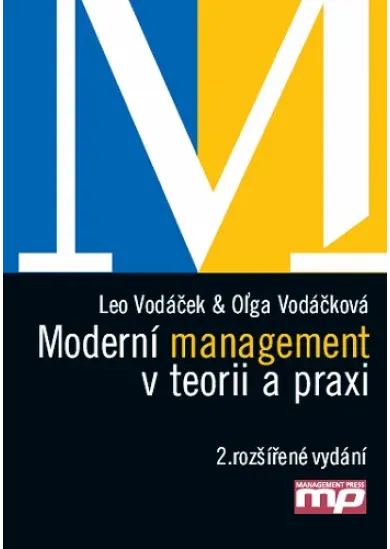 Moderní management v teorii a praxi - 2. rozsirene vydani