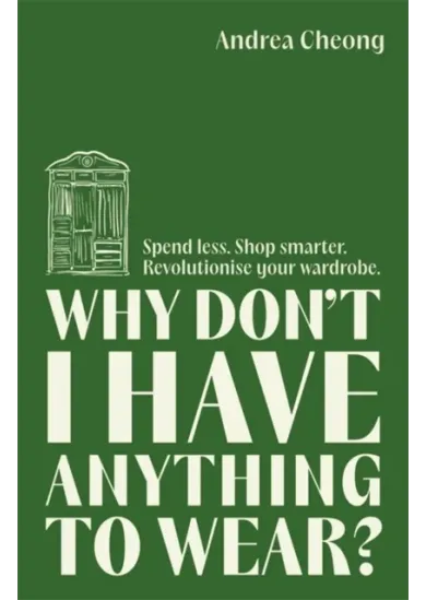 Why Don't I Have Anything to Wear?