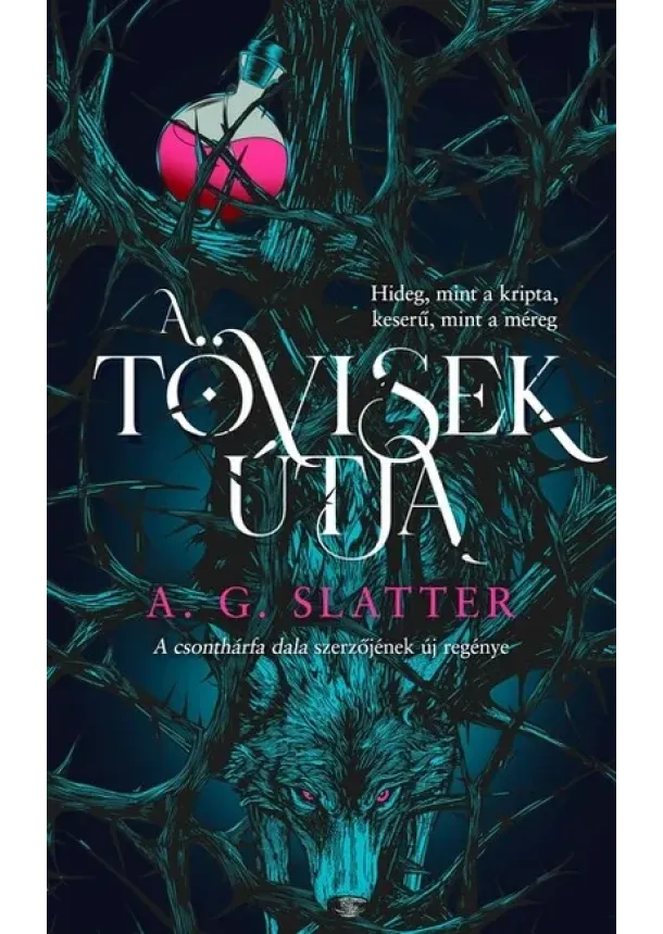 A. G. Slatter - A tövisek útja