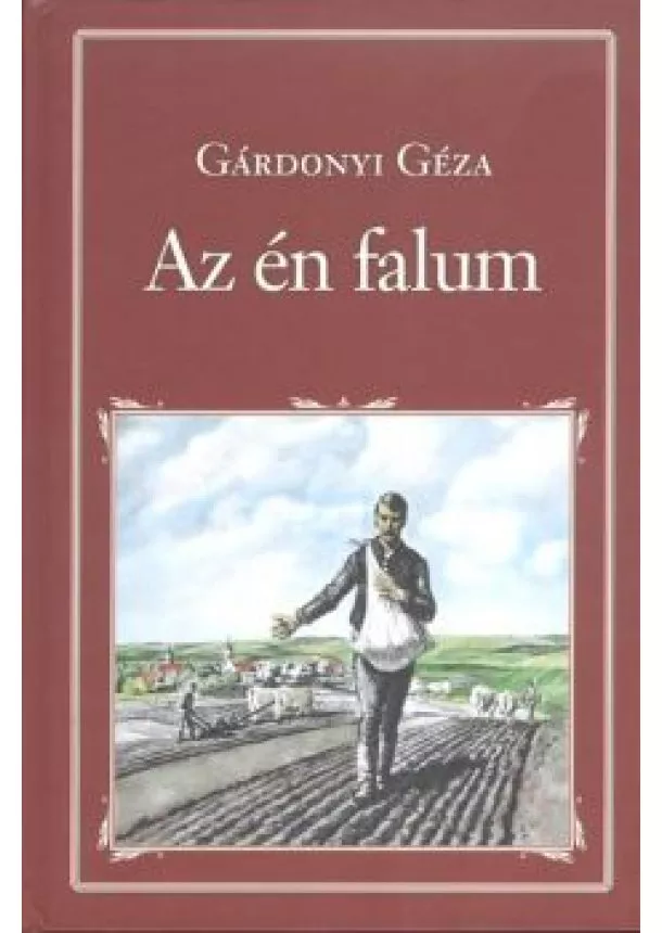 GÁRDONYI GÉZA - AZ ÉN FALUM