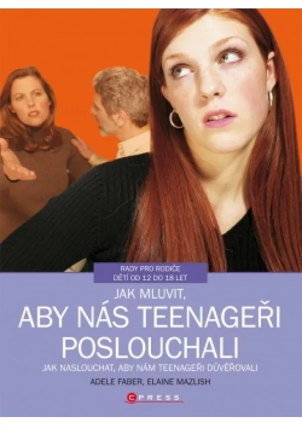 Adele Faber, Elaine Mazlish - Jak mluvit, aby nás teenageři poslouchali